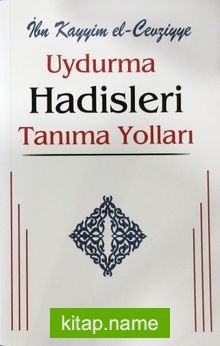 Uydurma Hadisleri Tanıma Yolları