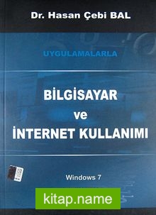 Uygulamalarla Bilgisayar ve İnternet Kullanımı Windows 7 ve Office 2010