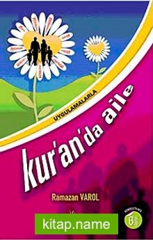 Uygulamalarla Kur’an’da Aile