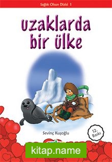 Uzaklarda Bir Ülke/Sağlık Olsun Dizisi 1