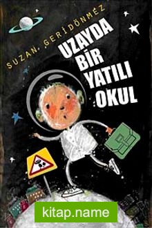 Uzayda Bir Yatılı Okul