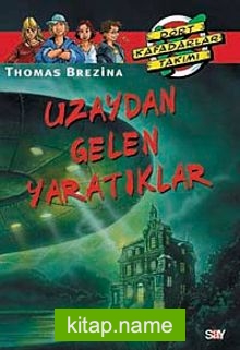 Uzaydan Gelen Yaratıklar (2.kitap)