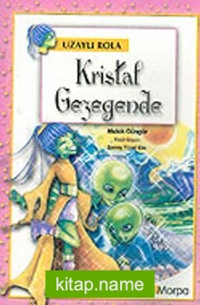 Uzaylı Rola: Kristal Gezegende