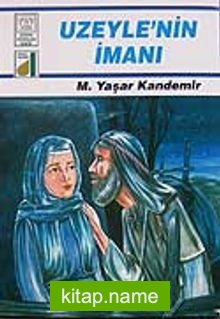 Uzeyle’nin İmanı