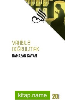 Vahiyle Doğrulmak