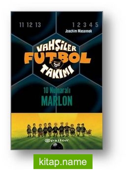 Vahşiler Futbol Takımı 10: 10 Numaralı Marlon