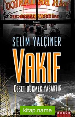 Vakıf Ceset Dökmek Yasaktır