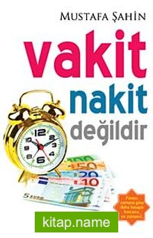 Vakit Nakit Değildir