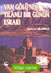 Van Gölü’nde Yılanlı Bir Günün Esrarı