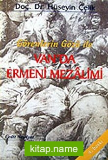 Van’da Ermeni Mezalimi / Görenlerin Gözü İle