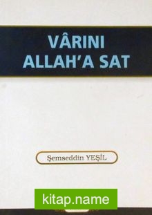 Var’ını Allah’a Sat cep boy