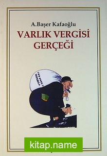 Varlık Vergisi Gerçeği