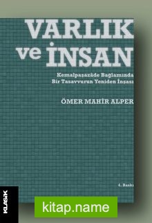 Varlık ve İnsan Kemalpaşazade Bağlamında Bir Tasavvurun Yeniden İnşası