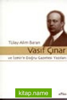 Vasıf Çınar ve İzmir’e Doğru Gazetesi Yazıları