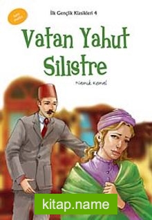 Vatan Yahut Silistre / İlk Gençlik Klasikkleri -4