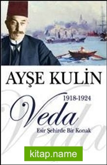 Veda / Esir Şehirde Bir Konak