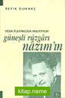 Vera Tulyakova Anlatıyor Güneşli Rüzgarı Nazım’ın