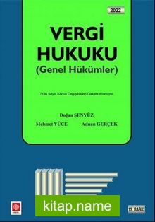 Vergi Hukuku (Genel Hükümler) / Doğan Şenyüz,Mehmet Yüce,Doç. Dr. Adnan Gerçek