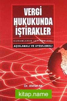 Vergi Hukukunda İştirakler  Açıklamalı ve Uygulamalı