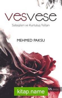 Vesvese Sebepleri ve Kurtuluş Yolları