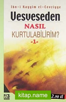 Vesveseden Nasıl Kurtulabilirim?  -1