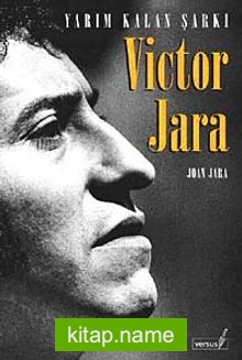 Victor Jara Yarım Kalan Şarkı