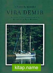 Vira Demir İstanbul’dan İskenderun’a Denizciler İçin Rehber