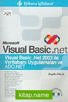 Visual Basic.Net 2003 ile Veritabanı Uygulamaları ve ADO.NET