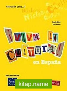 Viva la Cultura! En Espana (Orta Seviye İspanyolca Okuma)