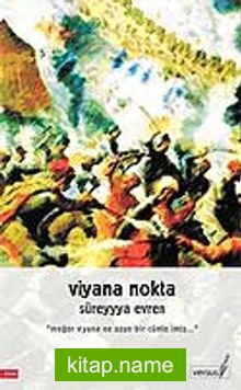 Viyana Nokta / Meğer Viyana Ne Uzun Bir Cümle İmiş