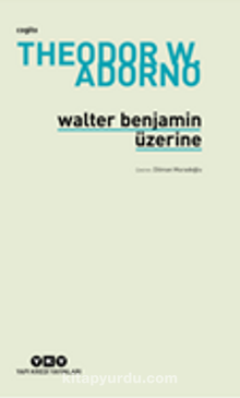 Walter Benjamin Üzerine