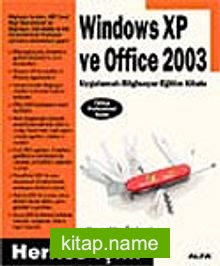 Windows XP ve Office 2003 / Herkes İçin!