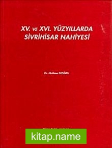 XV. Ve XVI. Yüzyıllarda Sivrihisar Nahiyesi