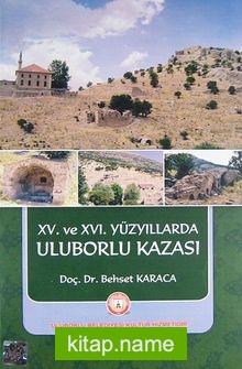 XV.ve XVI. Yüzyıllarda Uluborlu Kazası