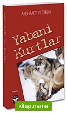 Yabani Kurtlar