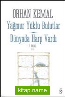 Yağmur Yüklü Bulutlar Dünyada Harp Vardı