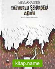 Yağmurlu Şehirdeki Adam / Tuhaf Adamlar Serisi -10