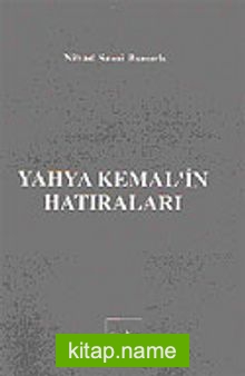 Yahya Kemal’in Hatıraları