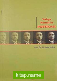 Yahya Kemal’in Poetikası