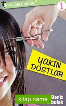 Yakın Dostlar / Bu Hayat Benim 1