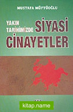 Yakın Tarihimizde Siyasi Cinayetler 3 cilt Takım