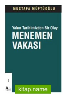 Yakın Tarihimizden Bir Olay Menemen Vak’ası