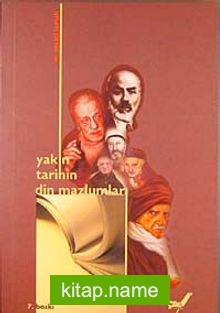 Yakın Tarihin Din Mazlumları