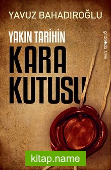 Yakın Tarihin Kara Kutusu