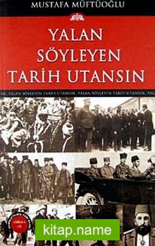 Yalan Söyleyen Tarih Utansın (12. Cilt)