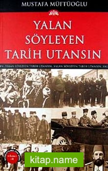 Yalan Söyleyen Tarih Utansın (8. Cilt)