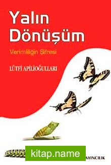 Yalın Dönüşüm  Verimliliğin Şifresi