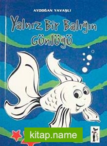 Yalnız Bir Balığın Günlüğü