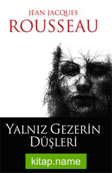 Yalnız Gezerin Düşleri