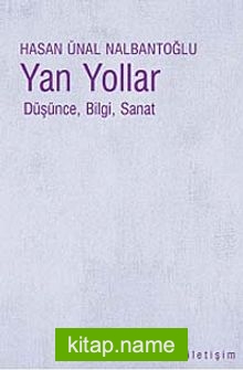 Yan Yollar Düşünce, Bilgi, Sanat